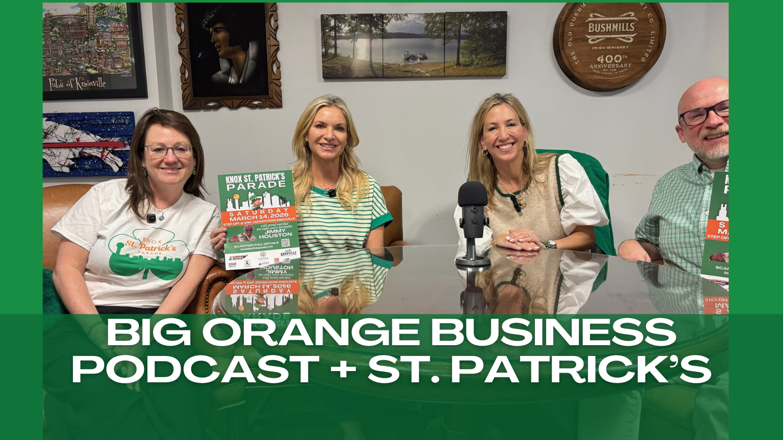 Big Orange Business Podcast + St. Patrick’s